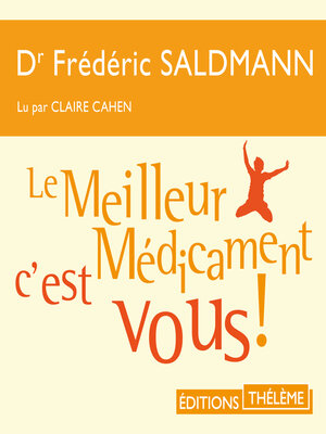 cover image of Le Meilleur Médicament c'est vous !
